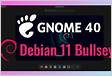 Como instalar o Gnome 40 no Debian 11